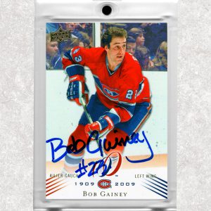 Bob Gainey Montreal Canadiens 2008-09 Upper Deck Centennial Autographed Card