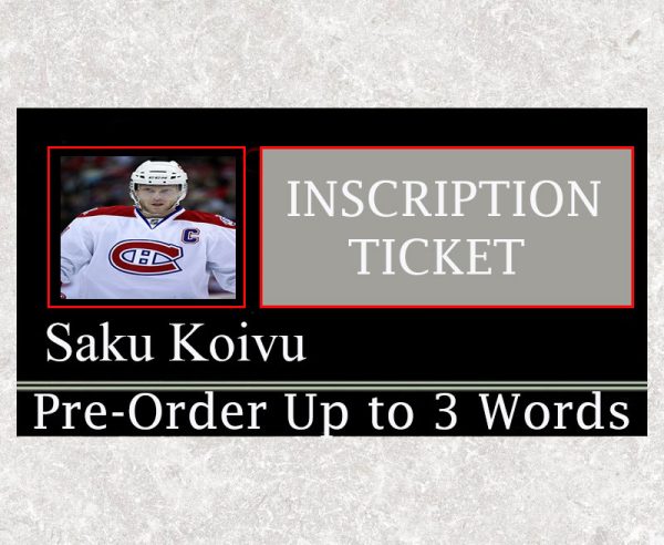 Saku Koivu Pre-Order Inscription (Up to 3 Words)